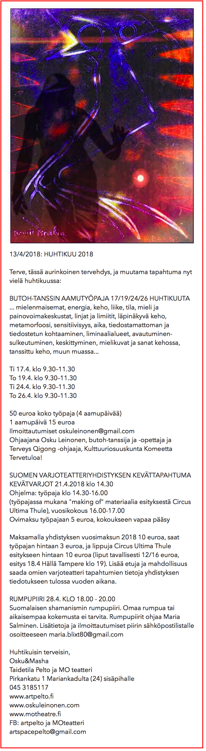 13/4/2017 Taidetila Pellon ja MO teatterin Uutiskirje: huhtikuu, Butoh, Kevätvarjot ja Rumpupiiri