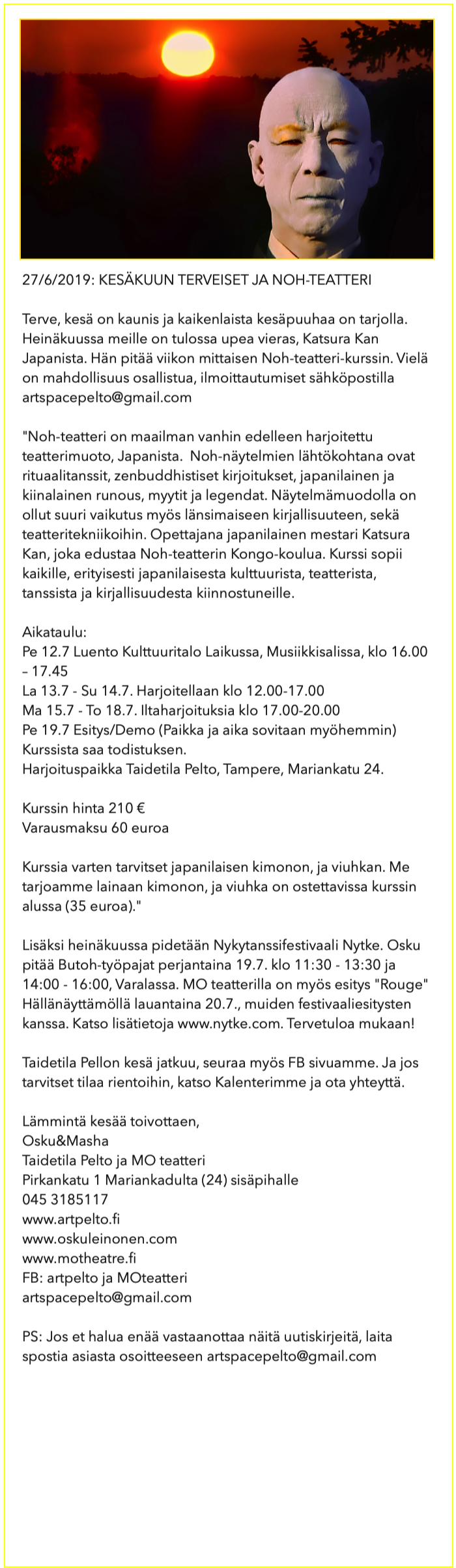 27/07/2019 KESÄKUUN TERVEISET JA NOH-TEATTERI